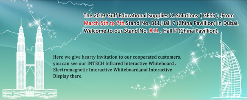 Intech will attend GESS 2013 with its Infrared Interactive Whiteboard, Electromagnetic Interactive Whiteboard and Interactive Display.